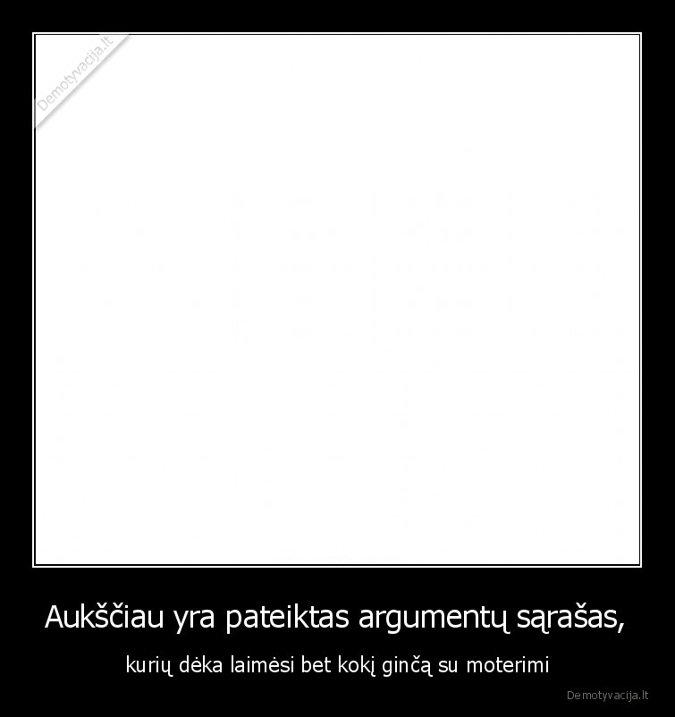 gincas,moterys,laimi,visada