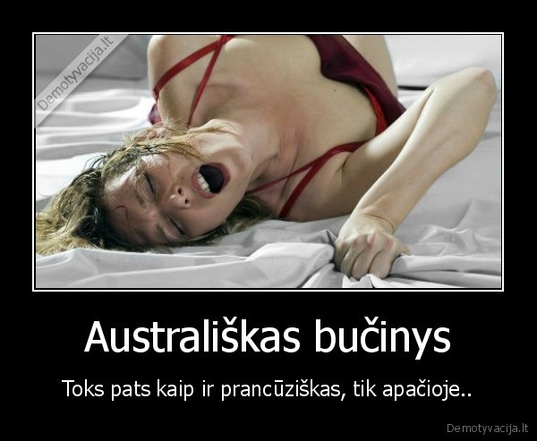 seksas,australiskas, bucinys,prancuziskas, laiziakas,oralinis