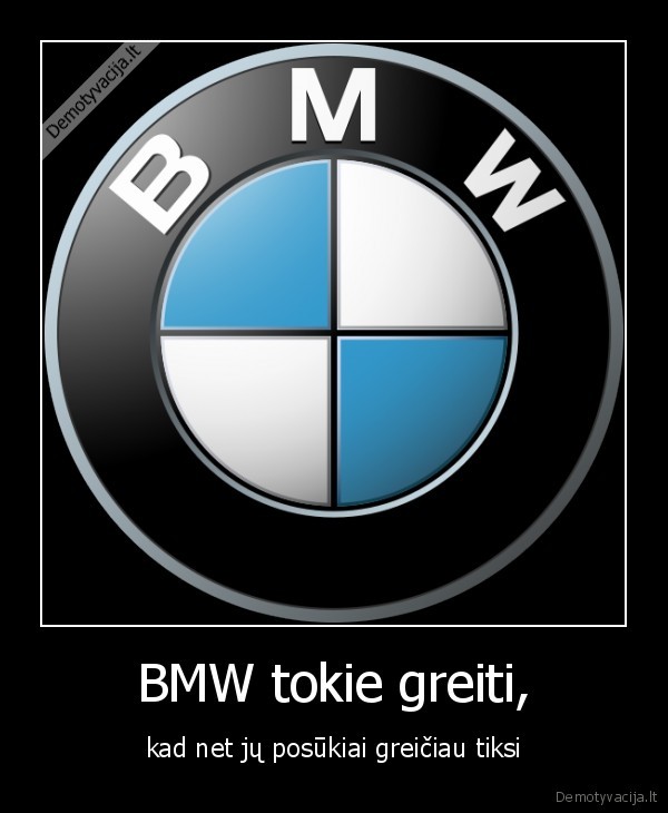 BMW tokie greiti,