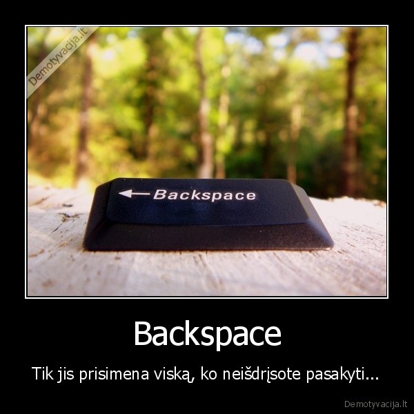 backspace,klaviatura,neissakyti, zodziai