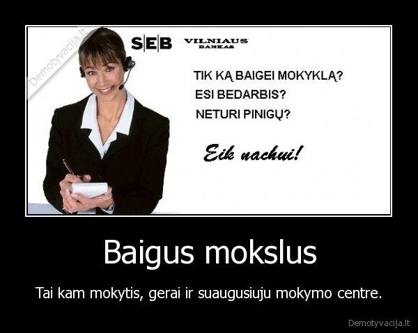 Baigus mokslus