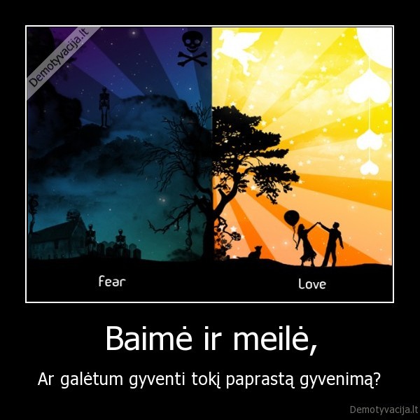 Baimė ir meilė,