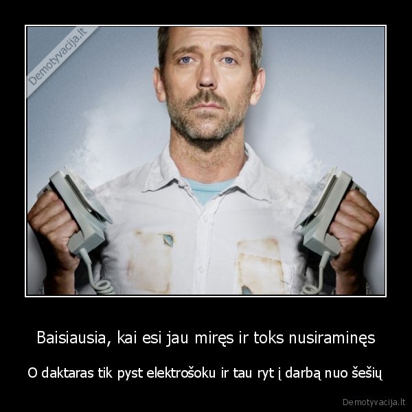 mirtis,baisiausias, dalykas,darbas