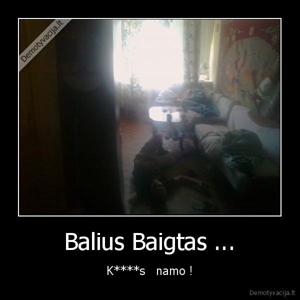 Balius Baigtas ...