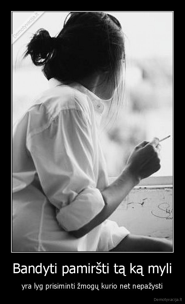 Bandyti pamiršti tą ką myli
