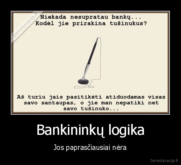 bankai,bankininkai,tusinukai,pasitikejimas