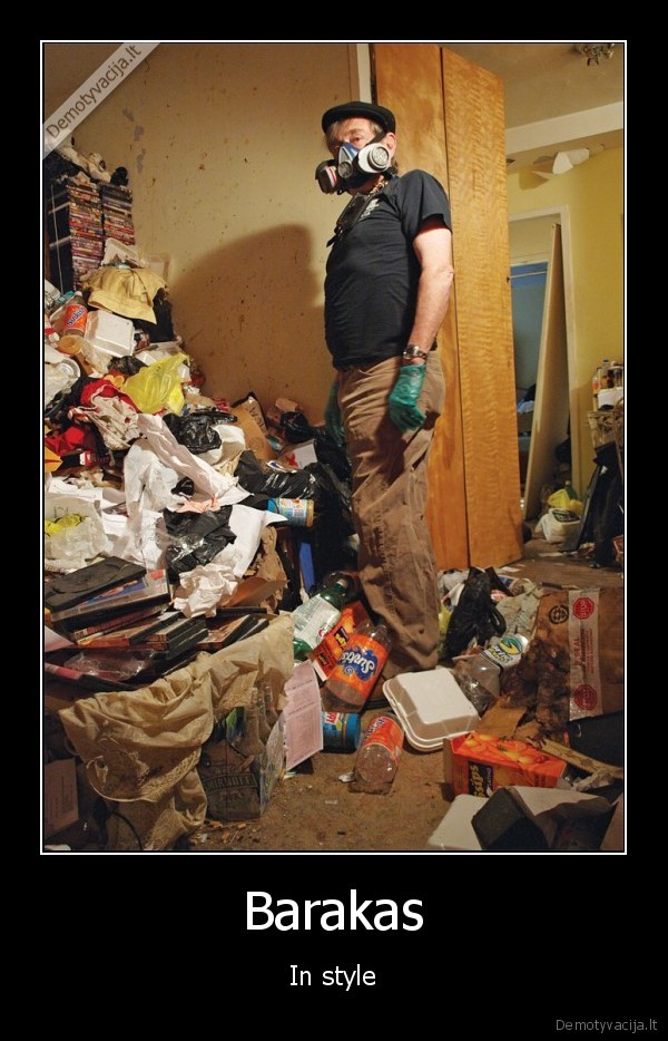 barakas, bardakas,stilingas, bustas,betvarke