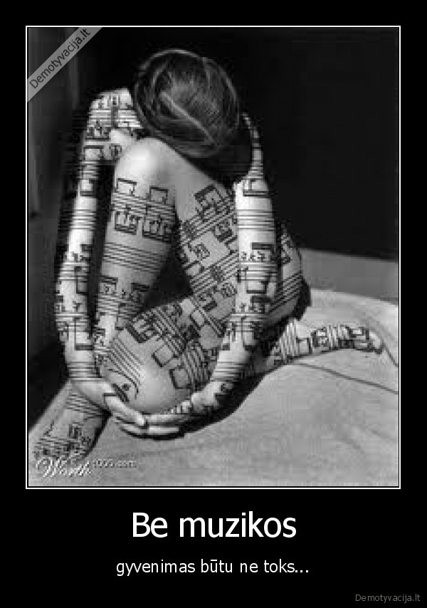 Be muzikos