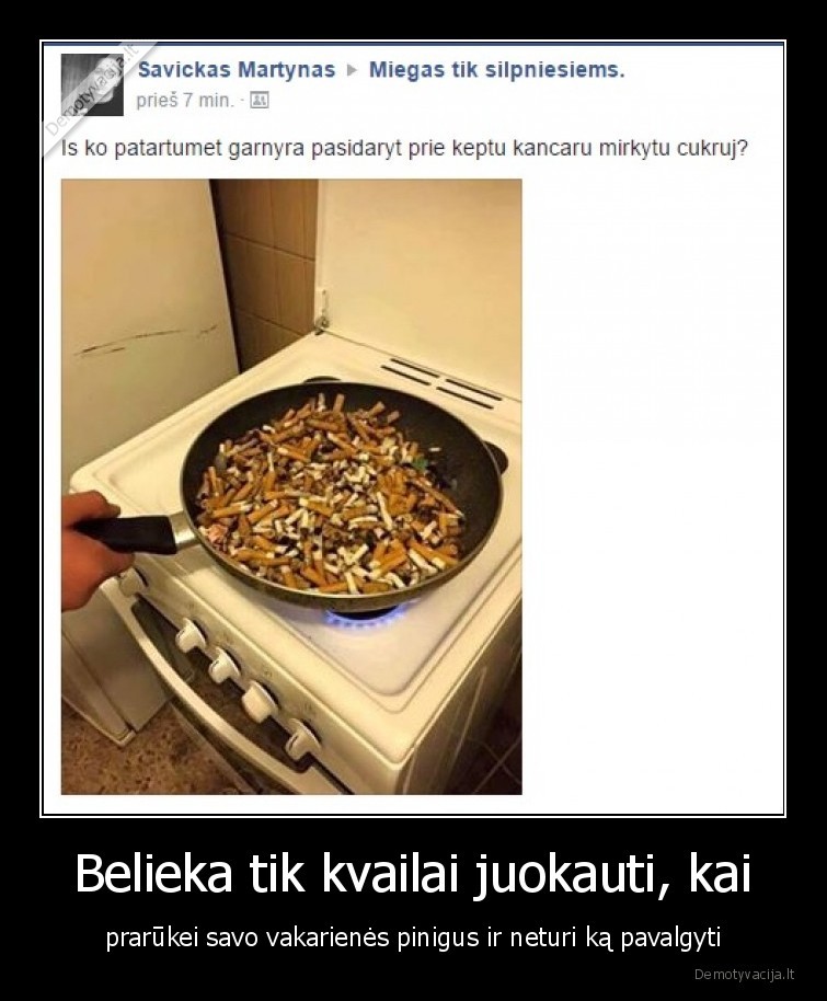 facebook,postai,rukymas,maistas,islaidos,garnyras,pinigai,cigaretes