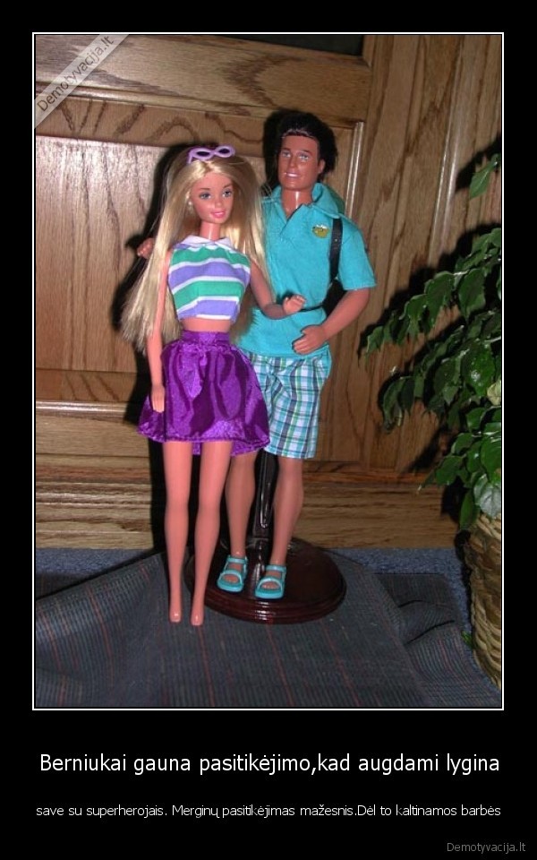 Berniukai gauna pasitikėjimo,kad augdami lygina