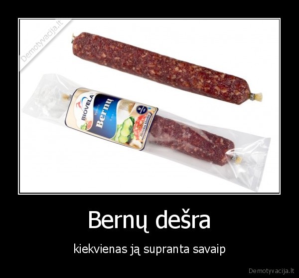 bernai, turi, desra