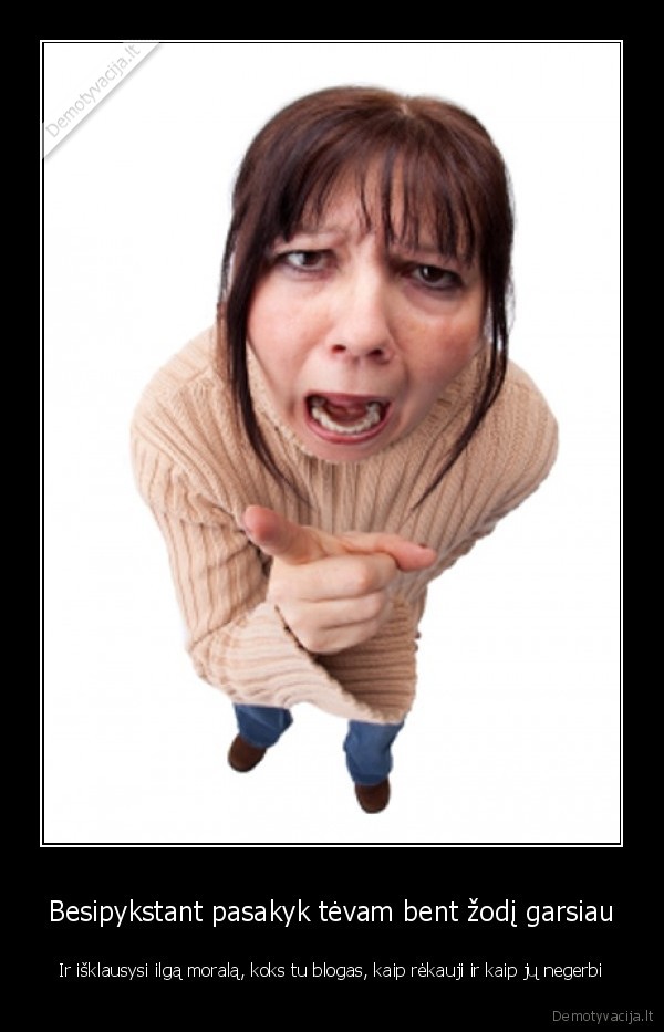 bet, jie, vis, tiek, mus, myli,awww