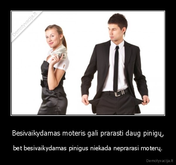 moterys,vyrai,pinigai