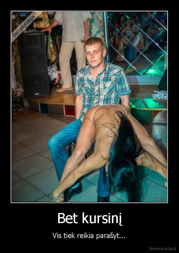 kursinis, darbas,striptizo, sokeja,liudnas, studentas
