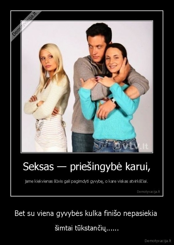 Bet su viena gyvybės kulka finišo nepasiekia 