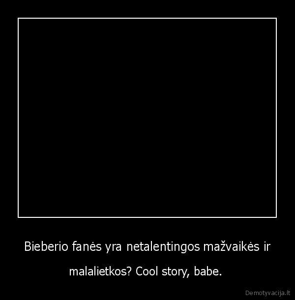 man,tai,asmeniskai,graziai,sudainavo,jeigu,tau, nepatinka,galva,svieskis