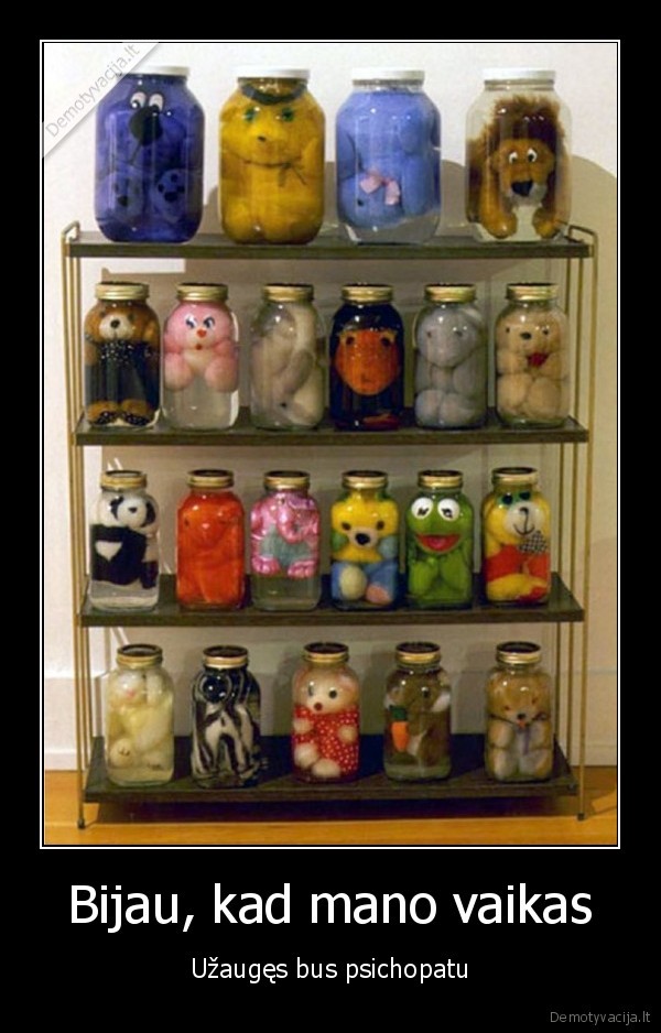 vaikas, psichopatas,uzkonservuoti, zaislai