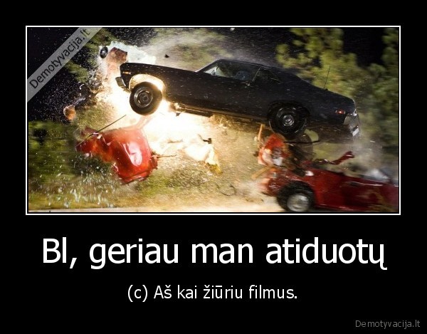 atiduoti,filmai,sulauzo,sudauzo