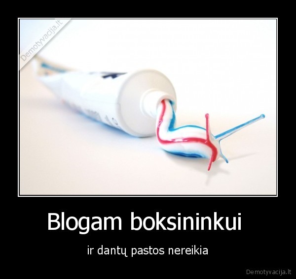 Blogam boksininkui 