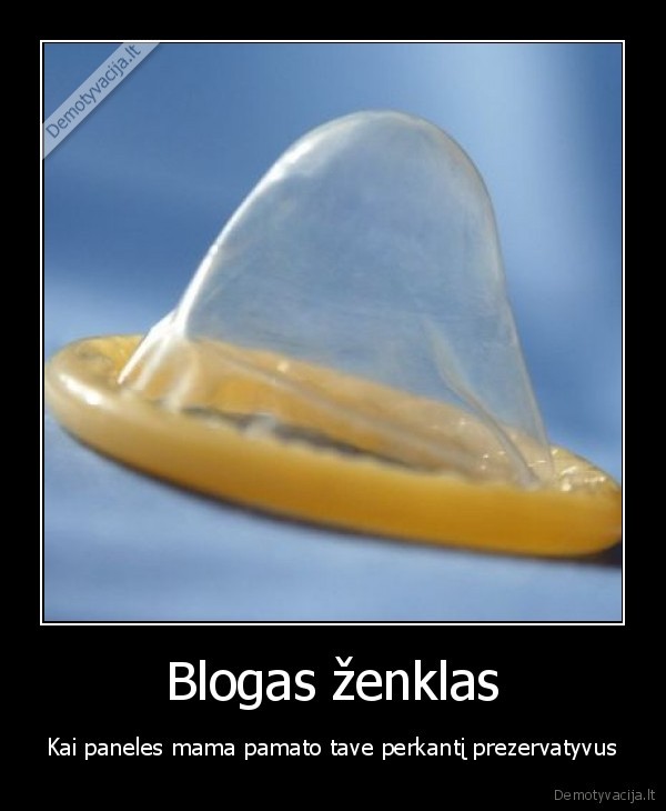 prezervatyvas,zenklas,mama