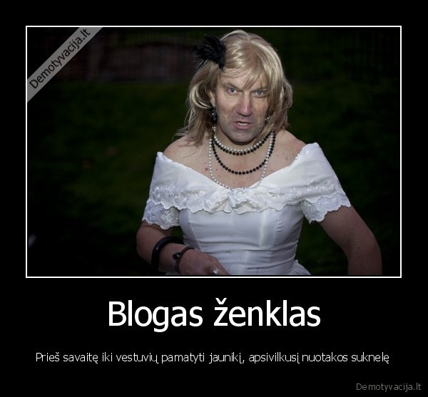 blogas, zenklas,vestuves,jaunikis,transvestitas