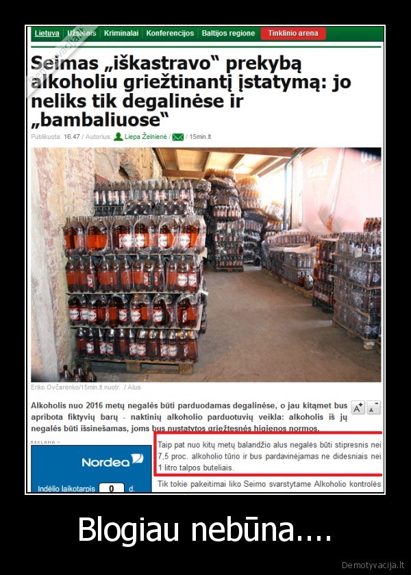 kubilius, nieko, nepadarys, kad, ir, ka, noretu