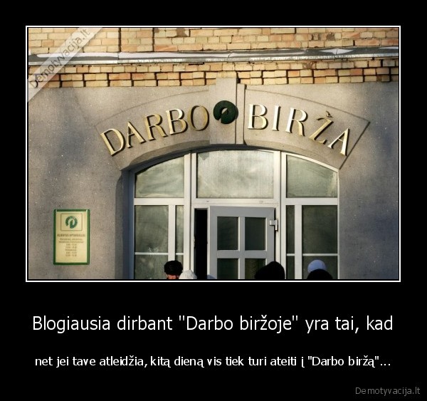 darbo, birza,blogas, darbas