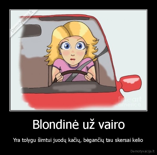 nelaime,blondine, vairuoja