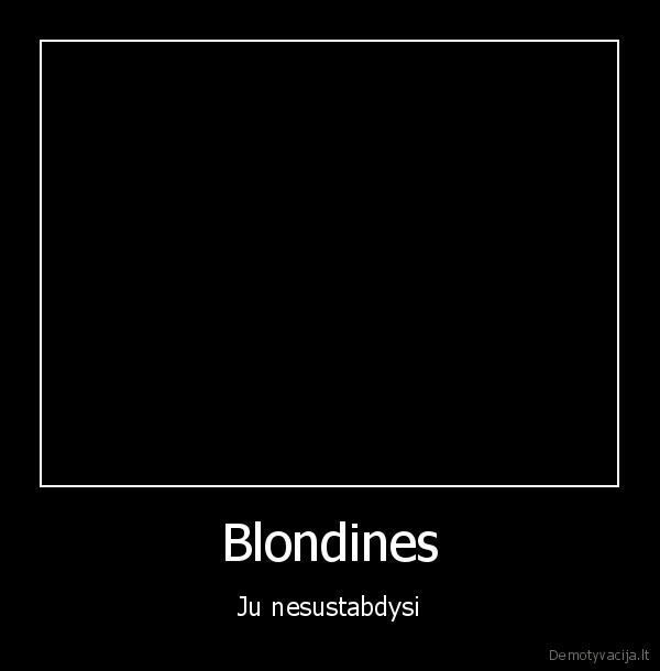Blondines