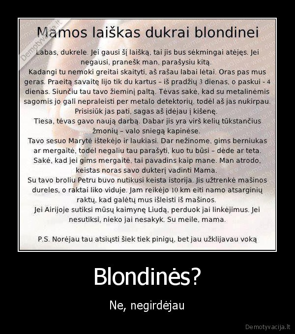 Blondinės?