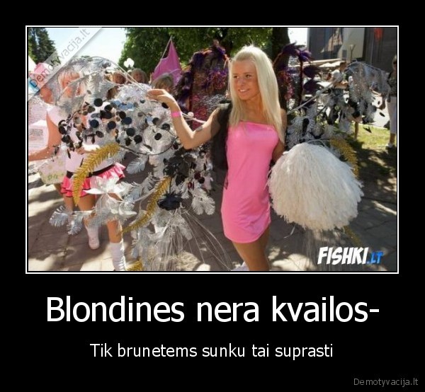 Blondines nera kvailos-