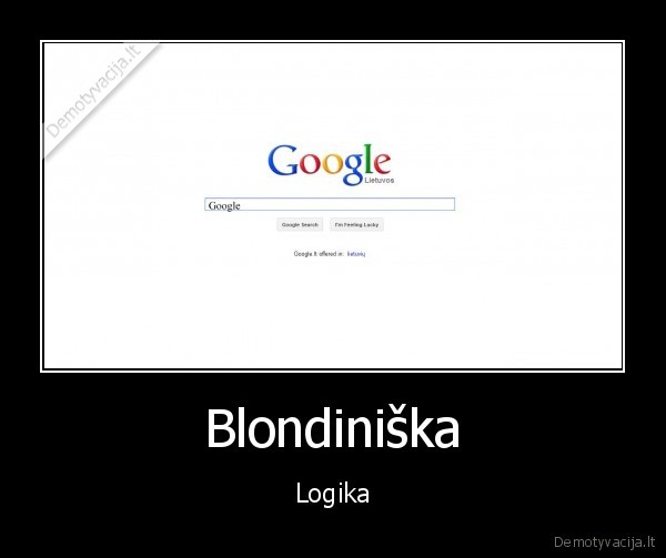 blondiniska, logika