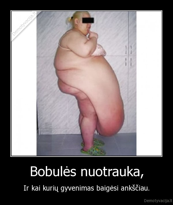fat,storumas,valgis,storas,stambus,boba,mociute,maistas,mirtis,zmones