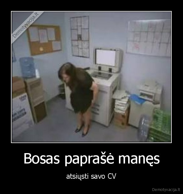 Bosas paprašė manęs