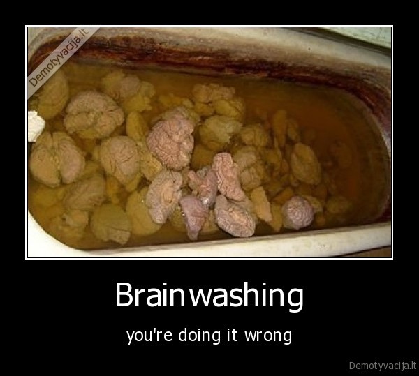 brainwash,brainwashing,a,b,c,d,e,f,g,h
