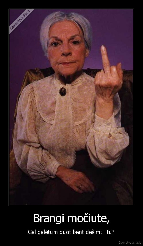 mociute,pinigai,fakas