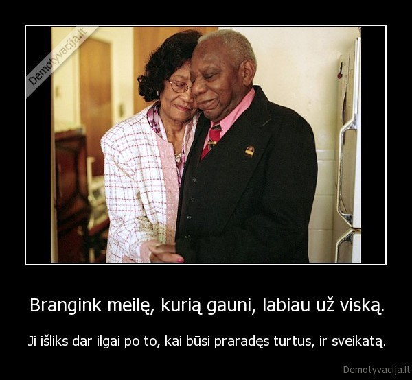 meile, sveikata, turtas