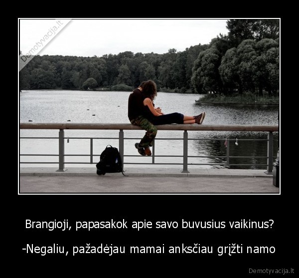 Brangioji, papasakok apie savo buvusius vaikinus?