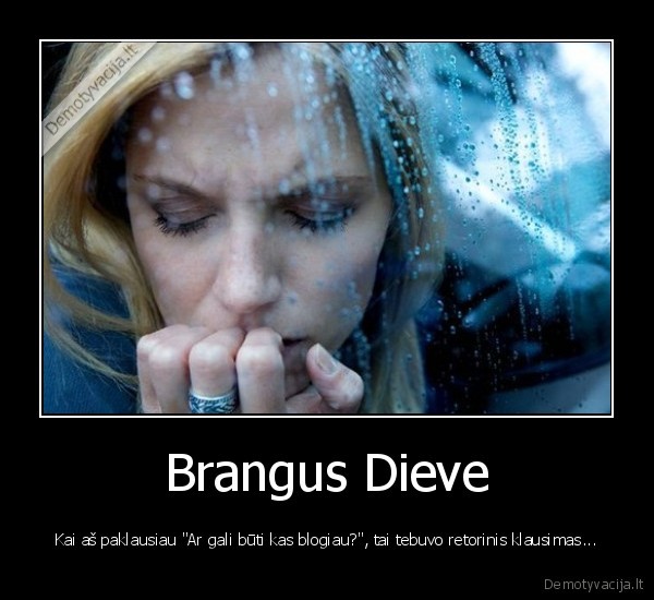 retorinis, klausimas,blogas, gyvenimas,dievas