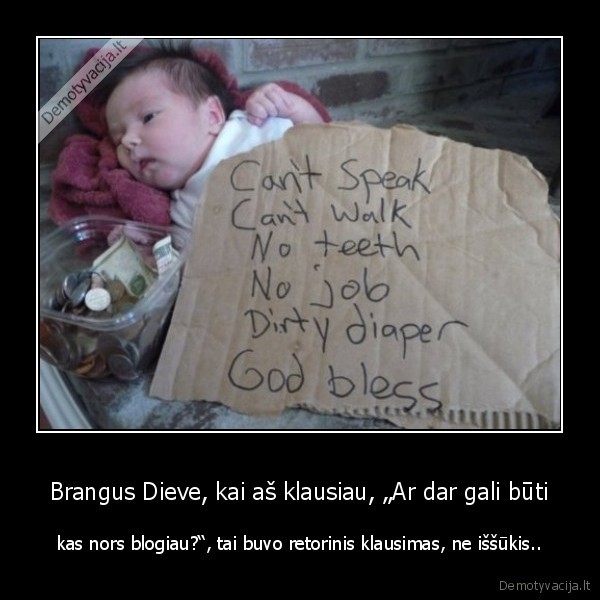 Brangus Dieve, kai aš klausiau, „Ar dar gali būti