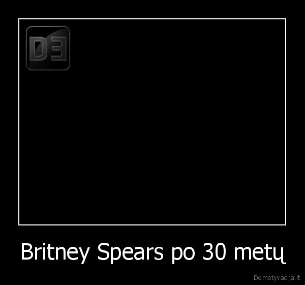 Britney Spears po 30 metų