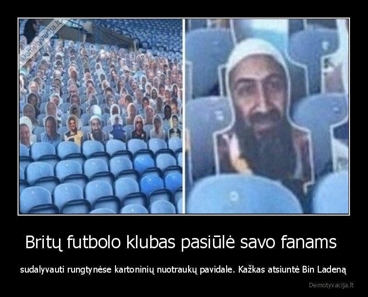 futbolas,bin, ladenas,fanas