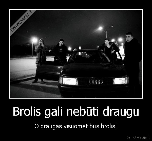 draugai,brolis