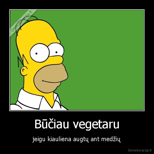 Būčiau vegetaru