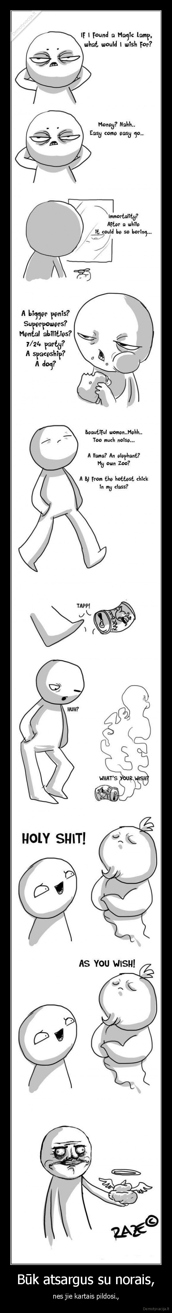 norai, kartais, issipildo, ne, taip, kaip, noretume