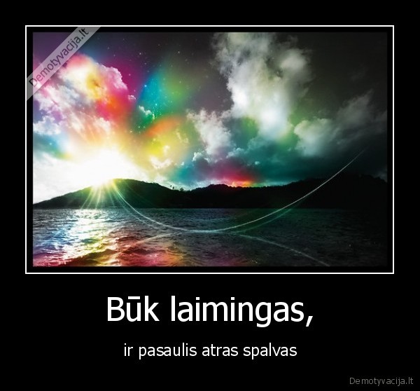 gyvenimas,spalvos,laime