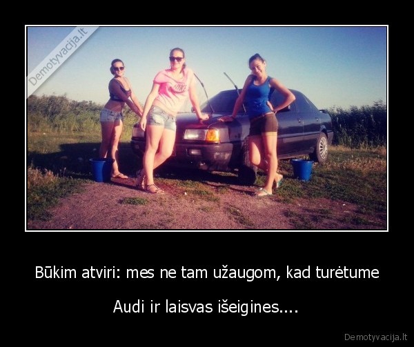 darbas,uzaugimas,audi,iseigine,mergina