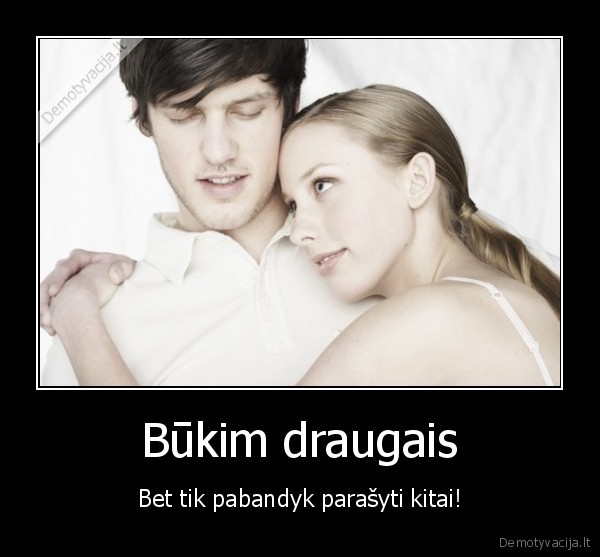 Būkim draugais