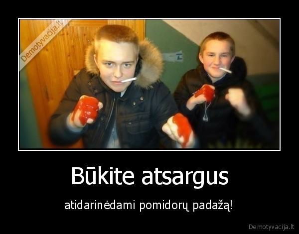 kieti,marozai,kecupas,kraujas