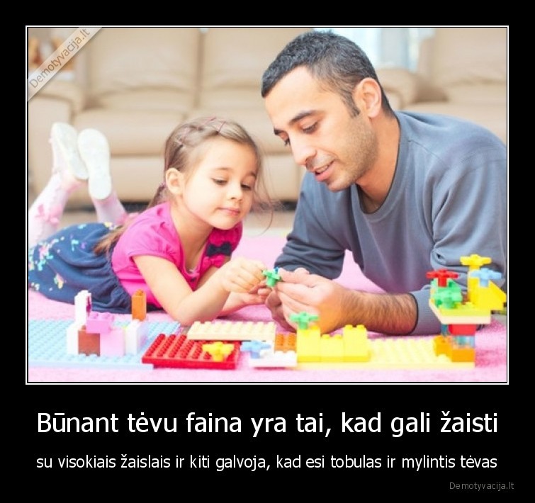 tevas,zaisti,zaislai